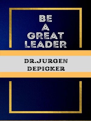 cover image of Be a Great Leader